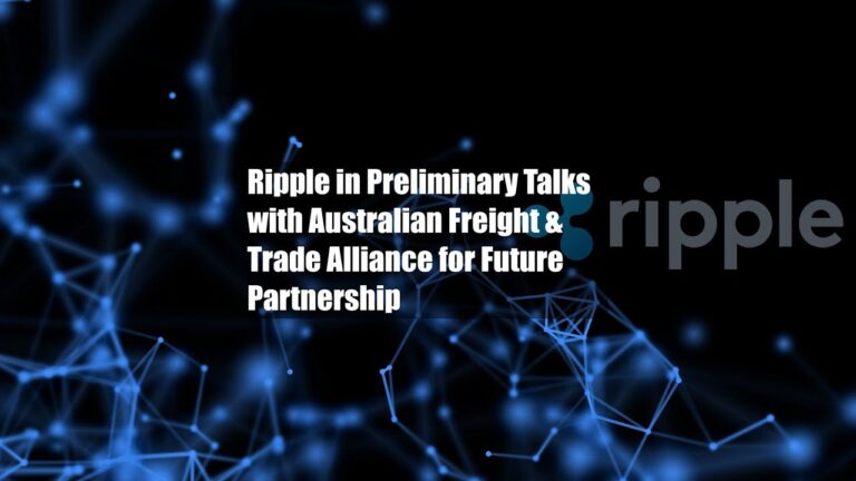 ripple en conversaciones preliminares con australian freight trade alliance para una futura asociacion mundodaily